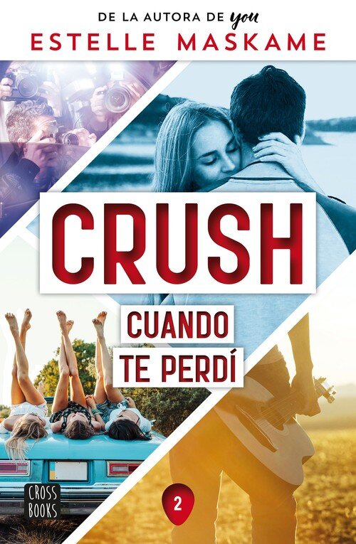 CRUSH 2. CUANDO TE PERDI