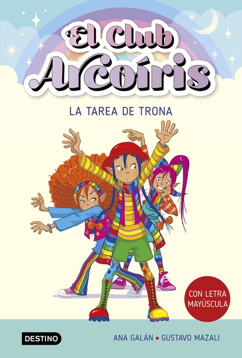 CLUB ARCOIRIS 3, EL. LA TAREA DE TRONA