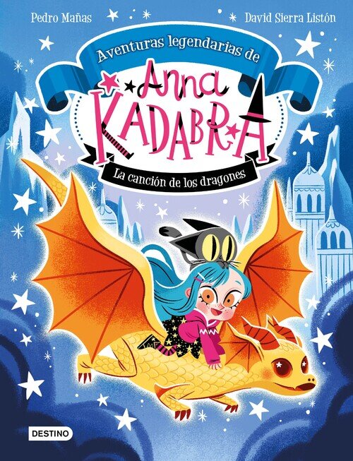 ANNA KADABRA. AVENTURAS LEGENDARIAS 2. LA CANCION DE LOS DRA