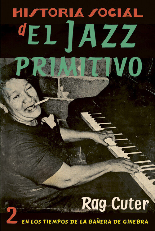 HISTORIA DEL JAZZ PRIMITIVO DEL JAZZ (VOL.I)