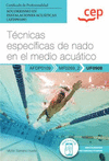 MANUAL. TECNICAS ESPECIFICAS DE NADO EN EL MEDIO ACUATICO (U