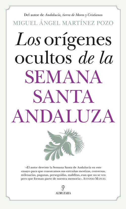 ORIGENES OCULTOS DE LA SEMANA SANTA ANDALUZA, LOS