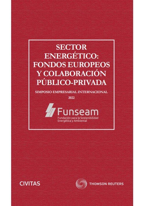 SECTOR ENERGETICO: FONDOS EUROPEOS Y COLABORACION PUBLICO-PR