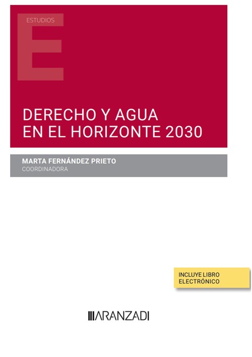 DERECHO Y AGUA EN EL HORIZONTE 2030 (PAPEL + E-BOOK)