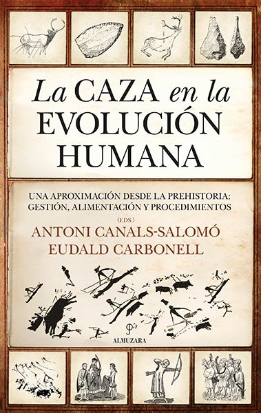 CAZA EN LA EVOLUCION HUMANA, LA