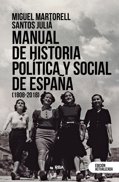 MANUAL DE HISTORIA POLITICA Y SOCIAL DE ESPAA (1808-2018)