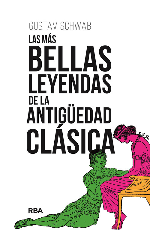 MAS BELLAS LEYENDAS DE LA ANTIGUEDAD CLASICA,LAS