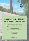 VICTIMAS FRENTE AL TERRORISMO DE ETA, LAS: NARRATIVAS, MOVIL