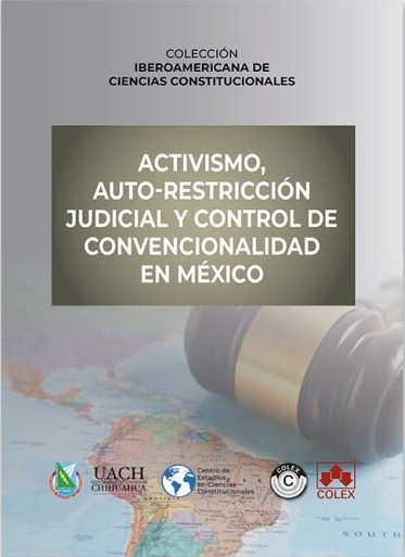 ACTIVISMO, AUTO-RESTRICCION JUDICIAL Y CONTROL DE CONVENCIO
