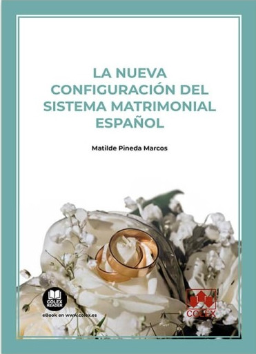 NUEVA CONFIGURACION DEL SISTEMA MATRIMONIAL ESPAOL, LA