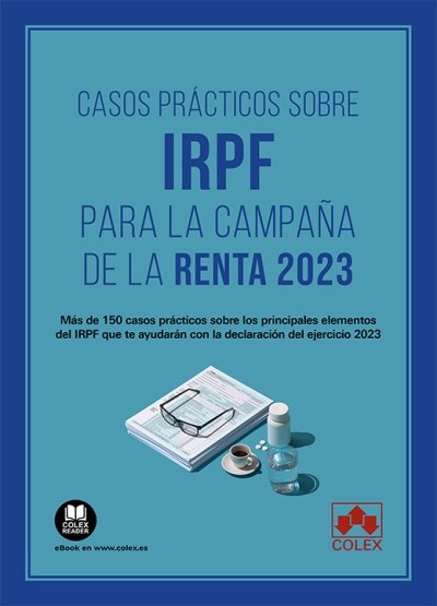 CASOS PRACTICOS SOBRE IRPF PARA LA CAMPAA DE LA RENTA 2023