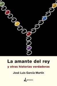 AMANTE DEL REY Y OTRAS HISTORIAS VERDADERAS,LA