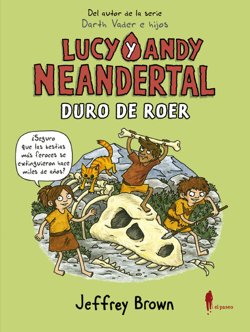 LUCY Y ANDY NEANDERTAL - DURO DE ROER
