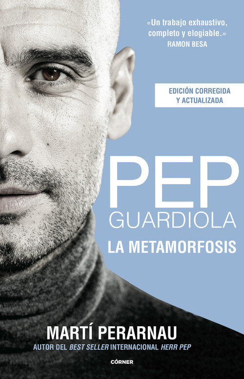 PEP GUARDIOLA. LA METAMORFOSIS. EDICION