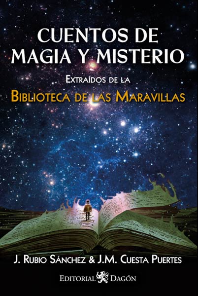CUENTOS DE MAGIA Y MISTERIO EXTRAIDOS DE LA BIBLIOTECA DE LA