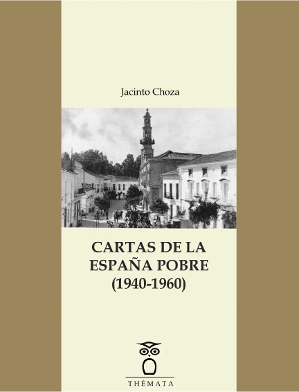 CARTAS DE LA ESPAA POBRE (1940-1960)