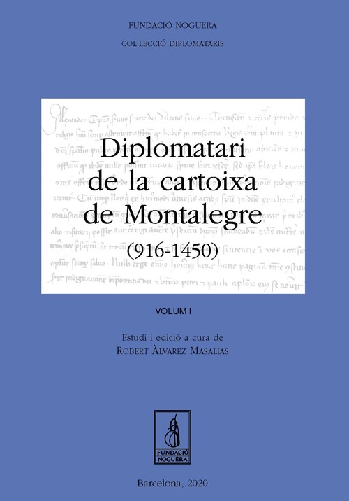 DIPLOMATARI DE LA CARTOIXA MONTALEGRE 916-1450