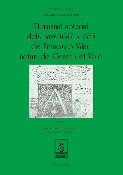 MANUAL NOTARIAL DELS ANYS 1647 A 1655 DE FRANCISCO VILAR, E