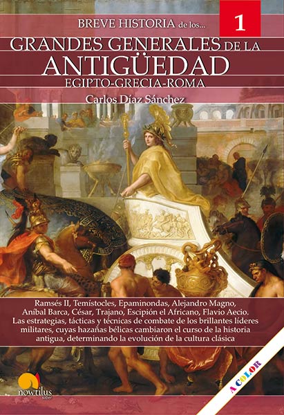 BREVE HISTORIA DE LOS GRANDES GENERALES DE LA ANTIGUEDAD