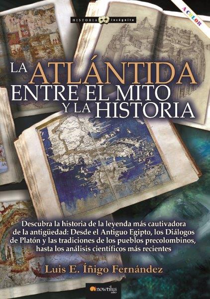 ATLANTIDA ENTRE EL MITO Y LA HISTORIA, LA
