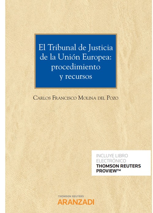 TRIBUNAL DE JUSTICIA DE LA UNION EUROPEA: PROCEDIMIENTO Y RE
