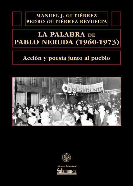 PALABRA DE PABLO NERUDA (1960 . 1973, LA