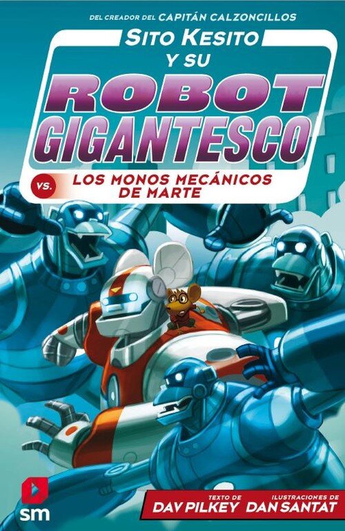 SITO KESITO Y SU ROBOT GIGANTESCO CONTRA MONOS MECANICOS DE