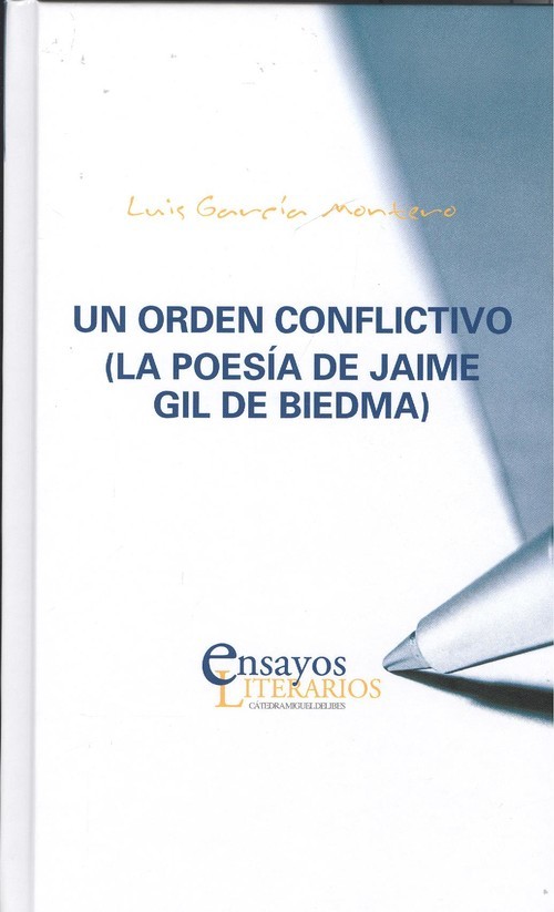 ORDEN CONFLICTIVO, UN. (LA POESIA DE JAIME GIL DE BIEDMA)