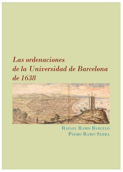ORDENACIONES DE LA UNIVERSIDAD DE BARCELONA DE 1638, LAS