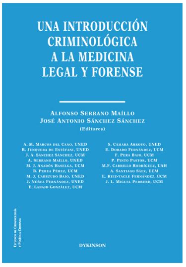 UNA INTRODUCCION CRIMINOLOGICA A LA MEDICINA LEGAL Y FORENSE