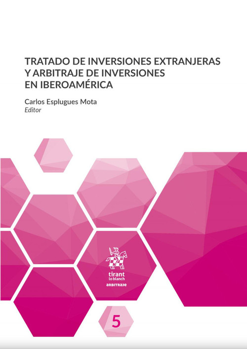TRATADO DE INVERSIONES EXTRANJERAS Y ARBITRAJE DE INVERSION