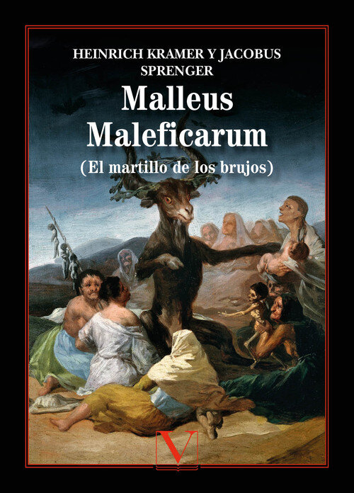 MALLEUS MALEFICARUM (EL MARTILLO DE LOS BRUJOS)