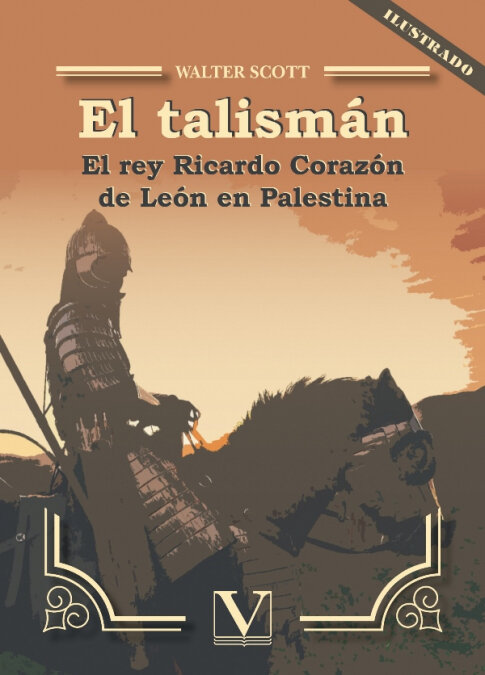 TALISMAN, EL. EL REY RICARDO CORAZON DE LEON EN PALESTINA