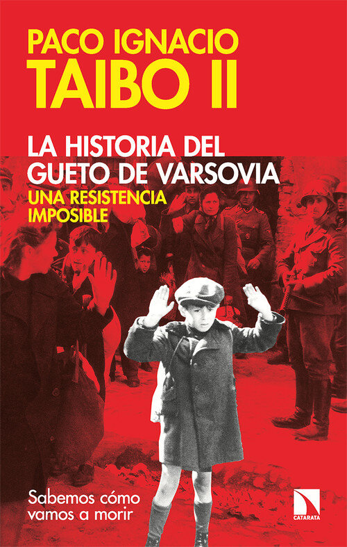 HISTORIA DEL GUETO DE VARSOVIA, LA: UNA RESISTENCIA IMPOSIBL