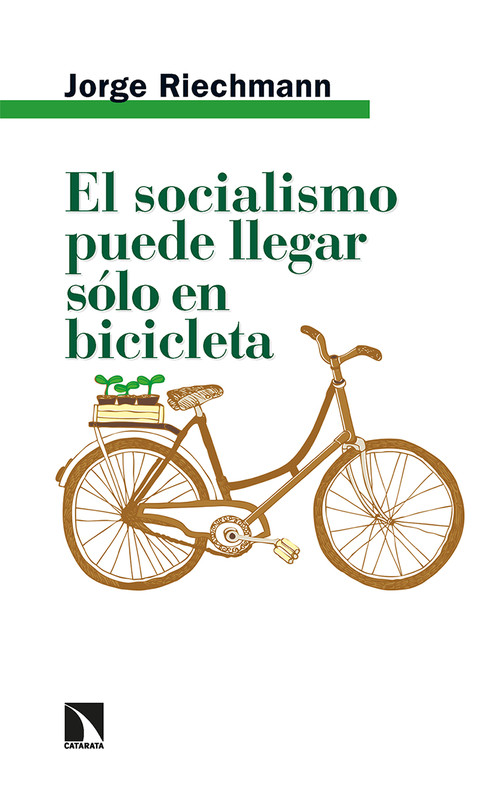 SOCIALISMO PUEDE LLEGAR SOLO EN BICICLETA, EL