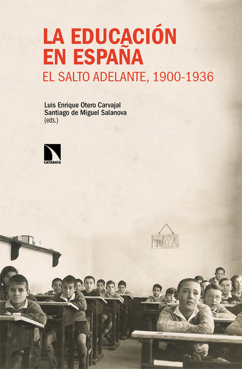 EDUCACION EN ESPAA, LA. EL SALTO ADELANTE, 1900-1936