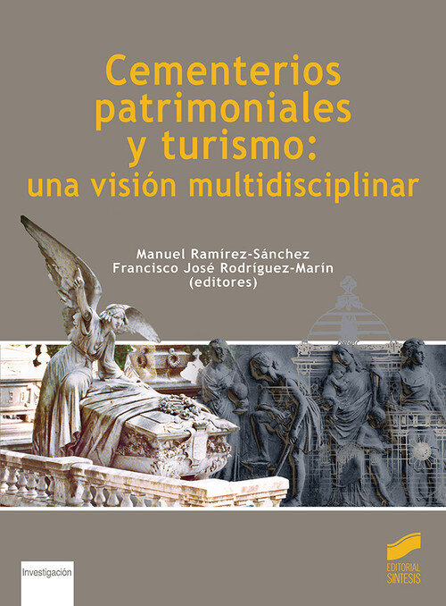 CEMENTERIOS PATRIMONIALES Y TURISMO: UNA VISION MULTIDISCIPL