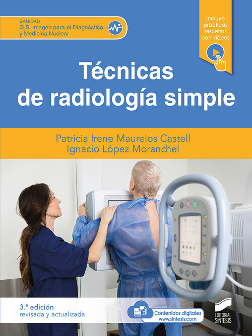 TECNICAS DE RADIOLOGIA SIMPLE (TERCERA EDICION REVISADA Y AC