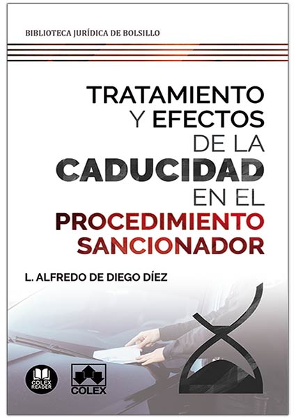 TRATAMIENTO Y EFECTOS DE CADUCIDAD EN PROCEDIMIENTO SANCION