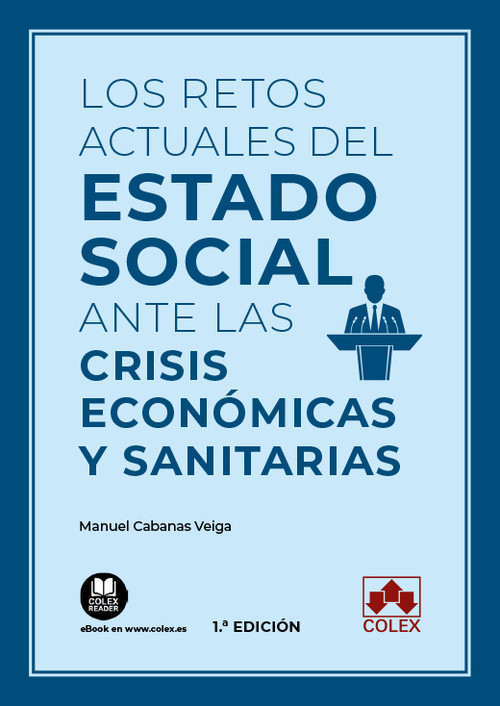 RETOS ACTUALES DEL ESTADO SOCIAL ANTE LAS CRISIS ECONOMICAS