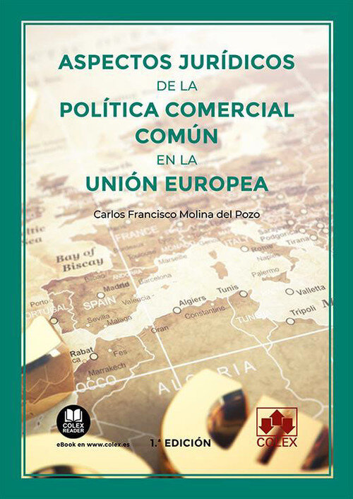 ASPECTOS JURIDICOS DE LA POLITICA COMERCIAL COMUN EN LA EU