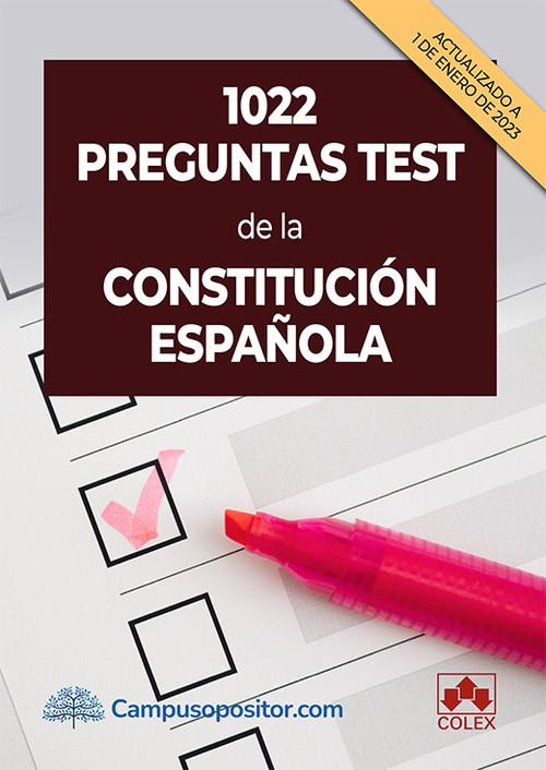 1022 PREGUNTAS TEST DE LA CONSTITUCION ESPAOLA