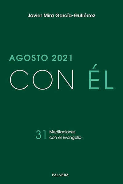AGOSTO 2021, CON EL