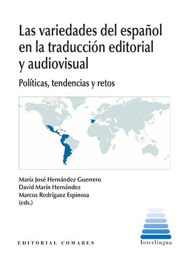 VARIEDADES DEL ESPAOL EN LA TRADUCCIN EDITORIAL Y AUDIOVI