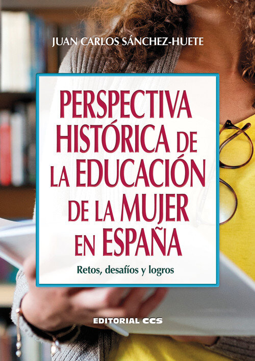PERSPECTIVA HISTORICA DE LA EDUCACION DE LA MUJER EN ESPAA