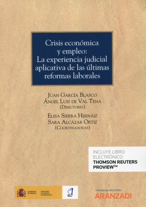 CRISIS ECONOMICA Y EMPLEO: LA EXPERIENCIA JUDICIAL APLICATIV