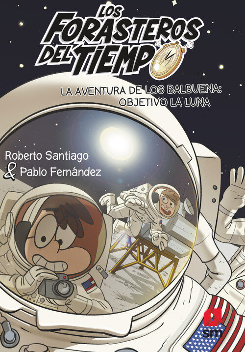 AVENTURA DE LOS BALBUENA OBJETIVO LA LUNA (FORASTEROS 12)