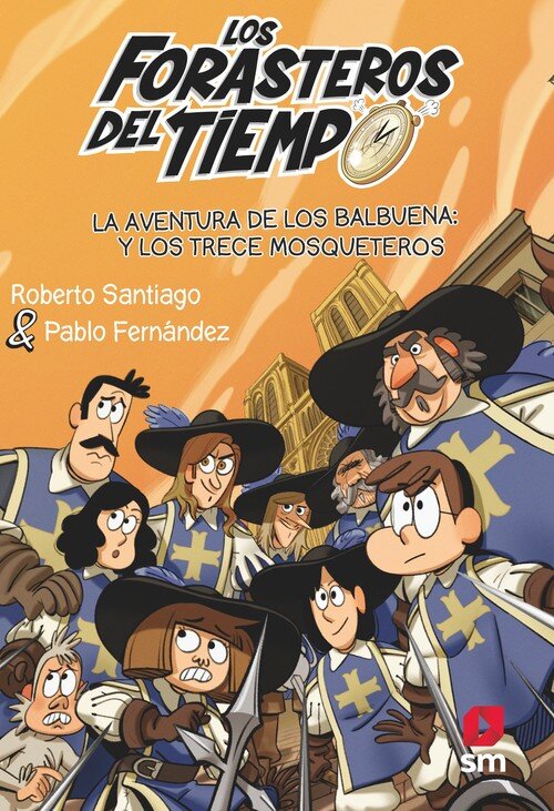 FORASTEROS DEL TIEMPO 13: LA AVENTURA DE LOS BALBUENA Y LOS
