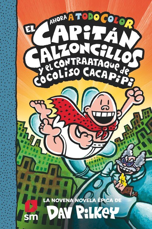 CAPITAN CALZONCILLOS Y EL CONTRAATAQUE DE COCOLISO CACAPIPI,