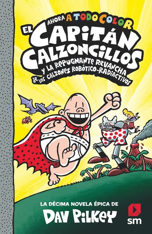 CAPITAN CALZONCILLOS Y LA REPUGNANTE REVANCHA DE LOS CALZONE
